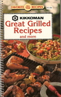 Kikkoman Great Grilled Recipes and More