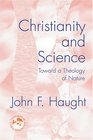 Christianity and Science Toward a Theology of Nature