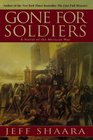 Gone for Soldiers : A Novel of the Mexican War