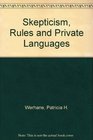 Skepticism Rules and Private Languages