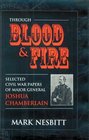 Through Blood  Fire Selected Civil War Papers of Major General Joshua Chamberlain