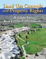 Land Use Controls and Property Rights  A Guide for Real Estate Professionals