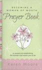 Becoming a Woman of Worth  Prayer Book