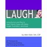 LAUGH Using Humor and Play to Help Clients Cope with Stress Anger Frustration and more Includes Reproducible Book and CD