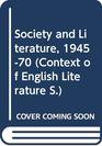 Society and Literature 194570