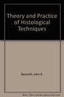 Theory and Practice of Histological Techniques