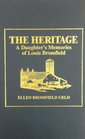 The Heritage A Daughter's Memories of Louis Bromfield