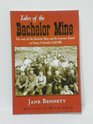 Tales of the Bachelor Mine Story of Bachelor Mine and the Syracuse Tunnel on Ouray Colorado's Gold Hill