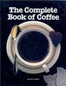The Complete Book of Coffee