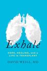 Exhale Hope Healing and a Life in Transplant