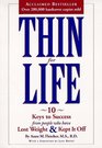 Thin for Life 10 Keys to Success from People Who Have Lost Weight and Kept It Off