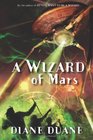 A Wizard of Mars (Young Wizards, Bk 9)