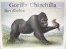 Gorilla/Chinchilla