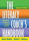 The Literacy Coach's Handbook, Second Edition: A Guide to Research-Based Practice (Solving Problems in the Teachi)
