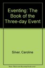Eventing The book of the threeday event