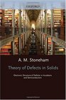 Theory of Defects in Solids Electronic Structure of Defects in Insulators and Semiconductors