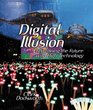 Digital Illusion  Entertaining the Future with High Technology
