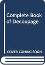 COMPLETE BOOK OF DECOUPAGE