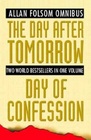 Allan Folsom Omnibus The Day After Tomorrow / Day of Confession