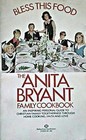 Bless this food The Anita Bryant family cookbook