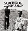 Strength  Compassion Photographs and Essays