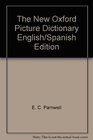 The New Oxford Picture Dictionary English/Spanish
