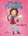 Art-Rageous (Finley Flowers, Bk 4)