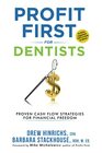 Profit First for Dentists Proven Cash Flow Strategies for Financial Freedom