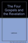 The Four Gospels and the Revelation