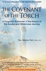 Covenant of the Torch: A Forgotten Encounter in the History of the Exodus and Wilderness Journey (Book 2) (History of Redemption)