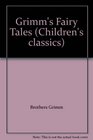 Grimm's Fairy Tales (Children's Classics)
