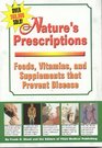 Nature's Prescriptions Foods Vitamins and Supplements That Prevent Disease