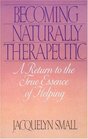 Becoming Naturally Therapeutic  A Return To The True Essence Of Helping
