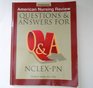 American Nursing Review Questions  Answers for NclexPn Questions  Answers for NclexPn