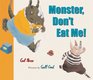 Monster Don't Eat Me