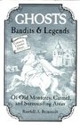 Ghosts Bandits and Legends of Old Monterey/Surrounding Areas