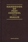 Handbook of Pest Control The Behavior Life History and Control of Household Pests