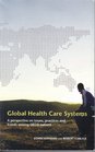 Global Health Care Systems A perspective on issues practices and trends among OECD nations