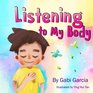 Listening to My Body A guide to helping kids understand the connection between their sensations  and feelings so that they can get better at figuring out what they need