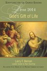 God's Gift of Life A Lenten Study Based on the Revised Common Lectionary