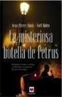 Las misteriosa botella de Petrus/ The Mysterious Bottles of Petrus Benjamin Cooker Enologo Y Detective Y El Asesino De Las Doce Copas