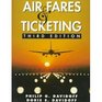 Air Fares and Ticketing Canadian Edition