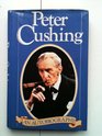 Peter Cushing An Autobiography