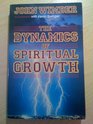 The Dynamics of Spiritual Growth