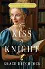 To Kiss a Knight (Best Laid Plans, Bk 2)