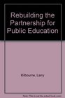 Rebuilding the Partnership for Public Education