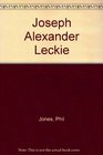 Joseph Alexander Leckie