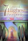7 Laws of Highest Prosperity :  Making Your Life Count for What really Counts!