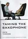 Taming the Saxophone Volume 3  Intermediate/Advanced Exercises  Patterns