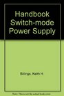 Switchmode Power Supply Designer's Handbook